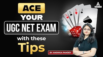Ace Your UGC NET Exam With These Tips | By Anshika Pandey