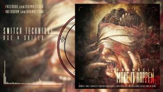 Switch Technique - Axe & Shield [DRUMATIC - Make it happen LP]