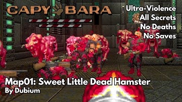 Doom II: Capybara Map01- Sweet Little Dead Hamster (Ultra-Violence, All Secrets, No Deaths or Saves)