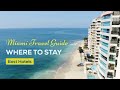 Miami Travel Guide | Where to Stay, Best Hotels