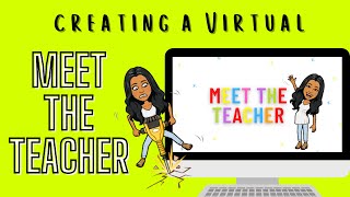 Creating a Virtual Meet the Teacher