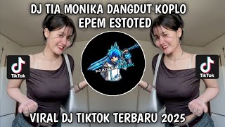 Download Lagu DJ OH DEK TIA MONIKA DANGDUT KOPLO SOUND 𝙴𝙿𝙰𝙼 𝙴𝚂𝚃𝙴𝚃𝙾𝙳🌀 VIRAL TIKTOK TERBARU YANG KALIAN CARI 2025 MP3 Download Lagu DJ OH DEK TIA MONIKA DANGDUT KOPLO SOUND 𝙴𝙿𝙰𝙼 𝙴𝚂𝚃𝙴𝚃𝙾𝙳🌀 VIRAL TIKTOK TERBARU YANG KALIAN CARI 2025 MP3