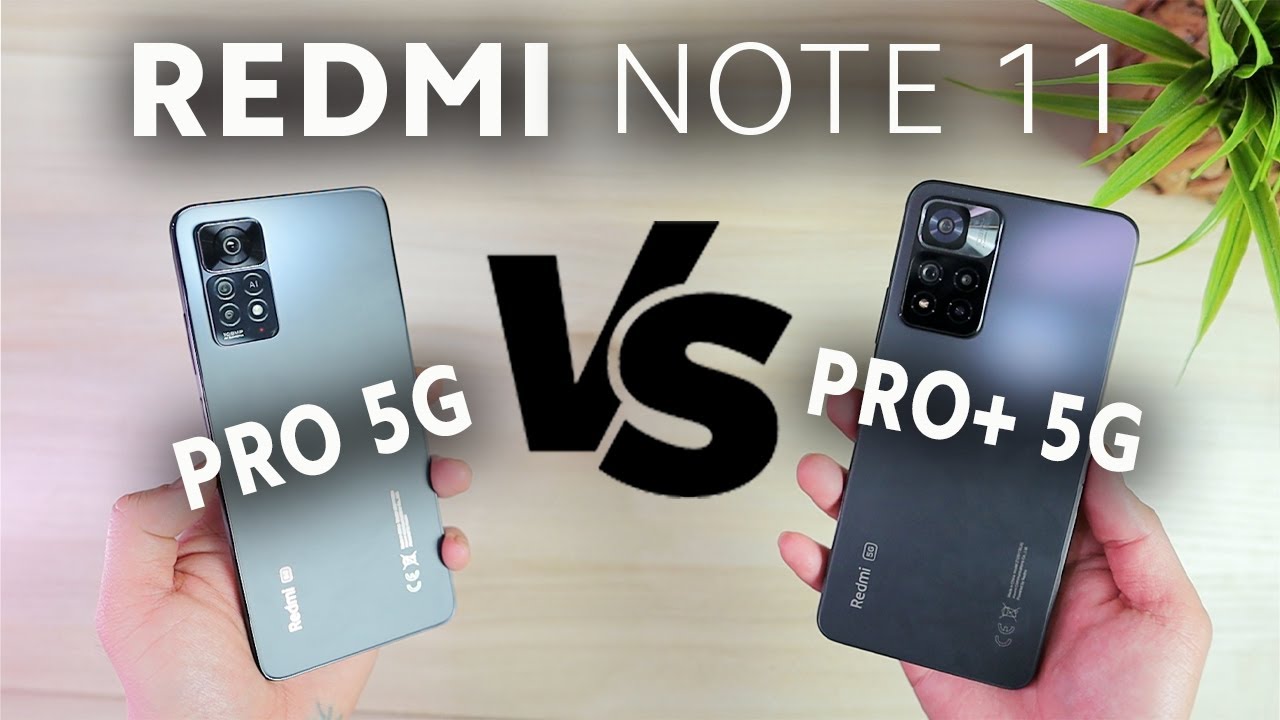 Surprising comparison result - Redmi Note 11 Pro 5G VS Redmi Note 11 Pro+ 5G  