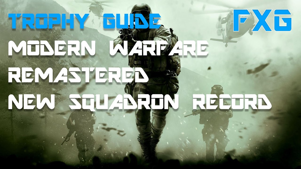 Call of Duty: Modern Warfare Remastered - New Squadron Record - Trophy Guide