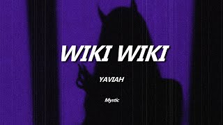 Wiki Wiki Yaviah Letra Resimi