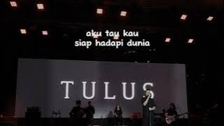 Bersamamu - Tulus || lirik lagu - Apa yang kau takutkan dari gelap malam