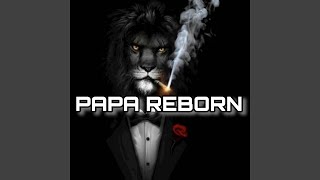 PAPA REBORN
