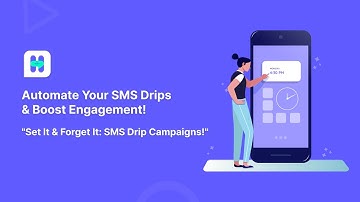 How to Automate SMS & WhatsApp Drip Campaigns with HelloSend