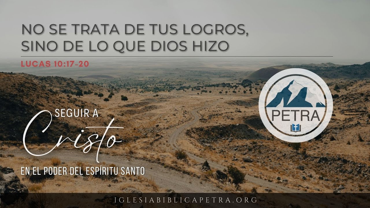 No se trata de tus logros sino de lo que Dios hizo | Lucas 10:17-20 | Jimmy V