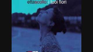 Etta Scollo - I tuoi fiori chords