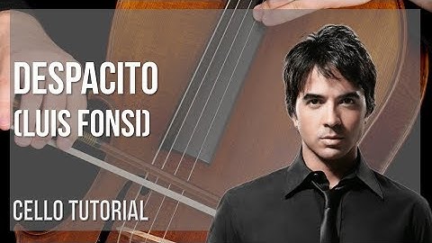 How to play Despacito by Luis Fonsi on Cello (Tutorial)