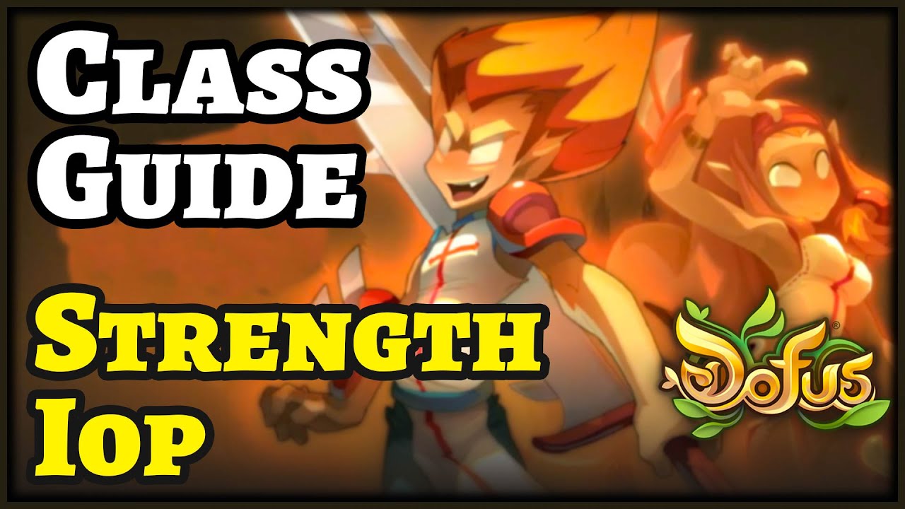 Dofus Class Guide: Strength/Terra Build Iop – Spells, Tips, and Gear Suggestions