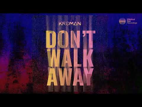 Kroman - Don't Walk Away
