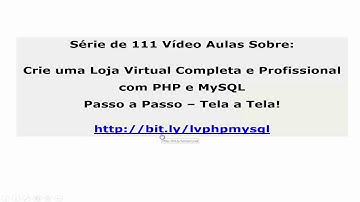 Loja Virtual Grátis com PHP e MySQL   Lição 001   Apresentação da Loja
