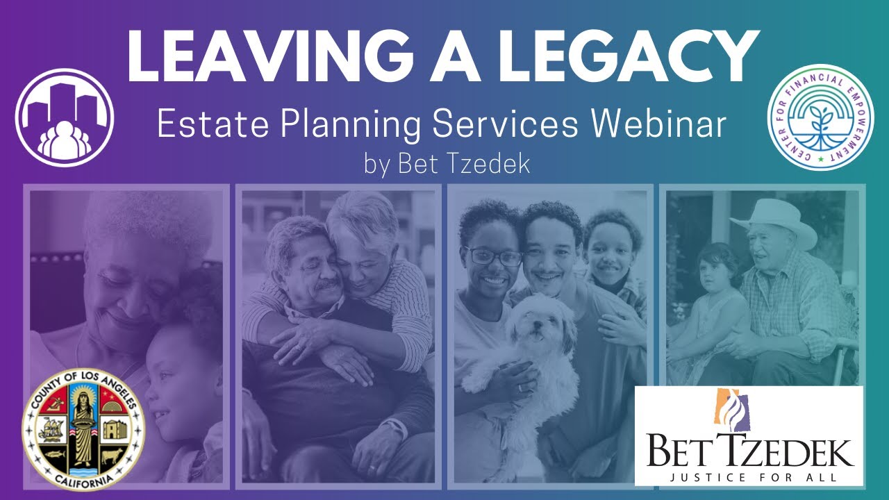 Leaving a Legacy: Free Estate Planning Services Webinar, with Bet Tzedek Legal Services (Oct. 2024)