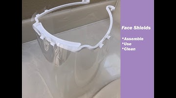3D Printed Face shield - Assemble & Cleaning - COVID-19
