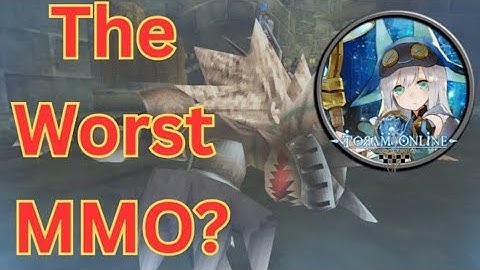The Worst MMO? - Toram Online (Or just past it