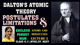 Atoms And Molecules|L-2|Dalton's Atomic Theory|Postulates and limitations of Dalton Atomic Theory|