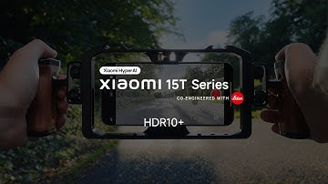 Xiaomi 15T Series | HDR10+