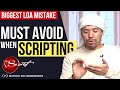 STOP SCRIPTING YOUR FUTURE! | The Biggest LOA Mistake! [Must Watch!]