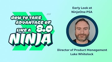 NinjaOne 8.0 Week, Day 3: Early Look at NinjaOne PSA
