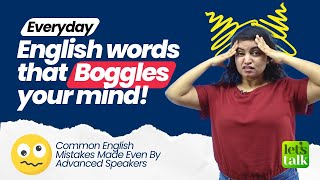 14 Everyday Words That Boggle Your Mind | Common Mistakes In English Even Advanced Speakers Make!