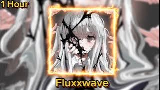 Fluxxwave (Super Slowed Remix) (1 Hour Version)