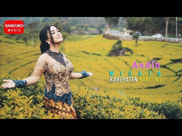 Andin - Wisata Kabupaten Bandung [Official Bandung Music] class=