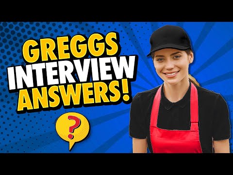 GREGGS INTERVIEW QUESTIONS AND ANSWERS! (Greggs Interview Answers!)