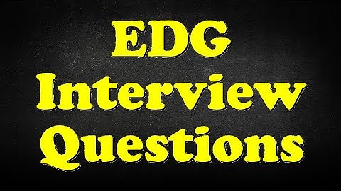 EDG Interview Questions