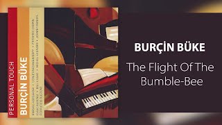 Burçin Büke - The Flight Of The Bumble - Bee (Official Audio Video)