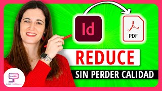 Cómo REDUCIR PESO de PDF en InDesign 🤔 [sin PEDER CALIDAD]