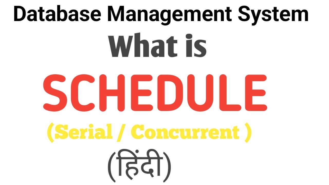 What is Schedule in DBMS | Serial and Concurrent schedule explained in hindi 