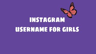 Instagram Username For Girlsgirly Usernamealinas Creation