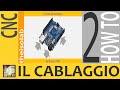 CNC - IL CABLAGGIO DELLA CNC 2 - Come alimentare Arduino
