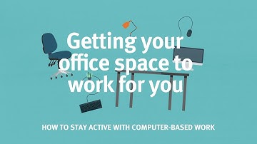 Getting your office space to work for you: How to stay active with computer based work