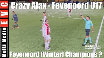 Crazy Ajax - Feyenoord U17 | December 2025