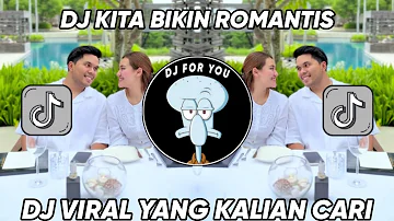 DJ KITA BIKIN ROMANTIS MALIQ & D'ESSENTIALS BIKIN PALING ROMANTIS JEDAG JEDUG MENGKANE VIRAL TIKTOK