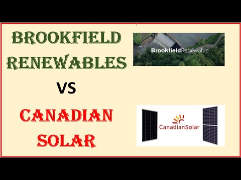 brookfield renewable partners Update CANADIAN SOLAR (CSIQ) VS BROOKFIELD RENEWABLES (BEP): WHICH IS THE BETTER RENEWABLE ENERGY STOCK ?