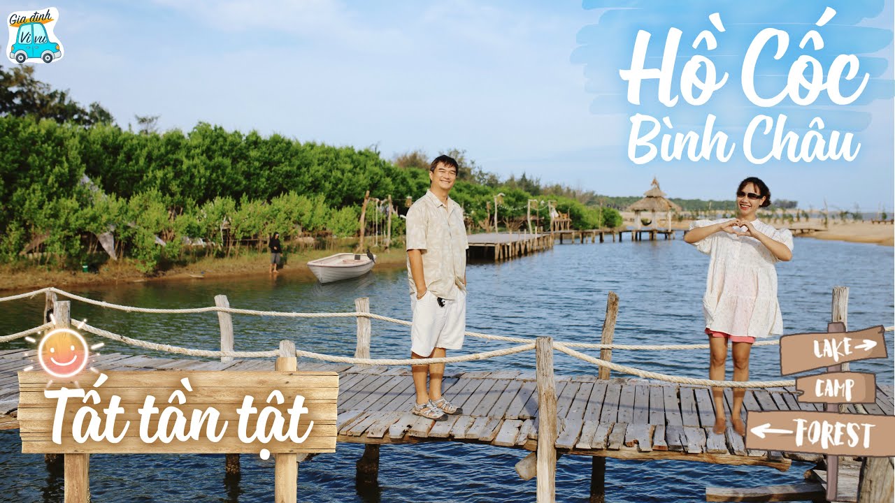 Biển Hồ Cốc Bình Châu 2N1Đ: Tất Tần Tật Ăn Gì, Ở Đâu, Có Gì Vui