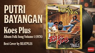PUTRI BAYANGAN - Koes Plus | Cover Nostalgia by BEATPLES