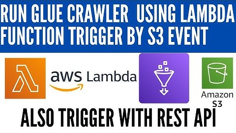 AWS LAMBDA + S3 BUCKET + AWS GLUE CRAWLER Create trigger using lambda when upload a csv file in s3