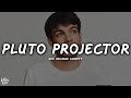 Rex Orange County Pluto Projector Lyrics Rex Orange County Pluto Projector Lyrics
