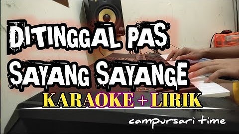 DITINGGAL PAS SAYANG SAYANGE - KARAOKE - SAFIRA INEMA - ARYA SATRIA - ELEKTONE - YAMAHA PSR SX900