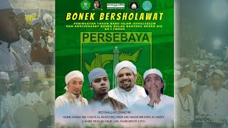 Bonek Bersholawat Bersama Habib Abu Bakar Eidrus Al Habsyi dan Para Habaib