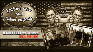 Moccasin Creek ft. Bottleneck - Kickin' Ass and Takin' Names (Official Music Video)