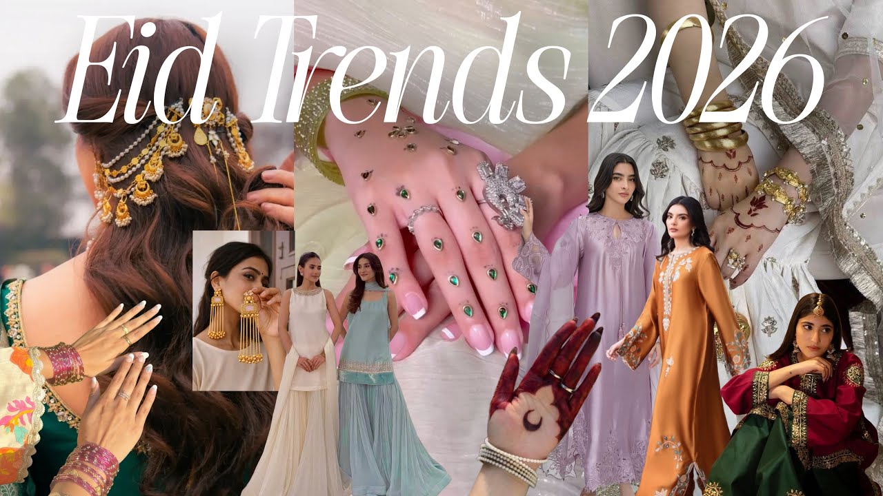 Your Ultimate Fashion Guide for Eid // Eid Trends 2026 🍃🦢✨🪷
