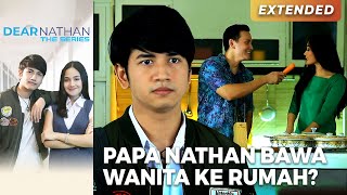 TAK TERIMA! Nathan Emosi Papanya Selingkuh Di Rumah | DEAR NATHAN THE SERIES | Eps 2 (2/5)