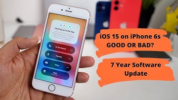 iOS 15 on iPhone 6s | Should you install iOS 15 on iPhone 6s? Missing iOS 15 features