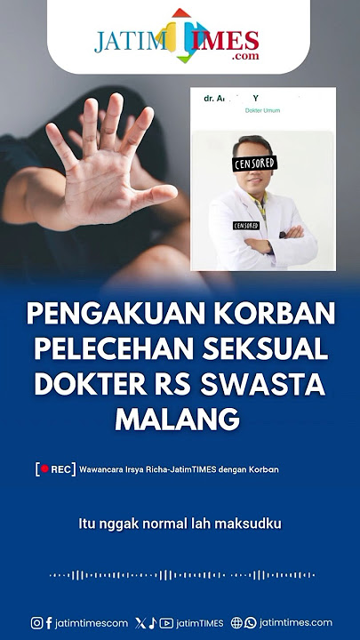 Keluarin HP dan Rekam Pasien Setelah disuruh telanjang, P3l3cehan Oleh Dokter RS Swasta di Malang